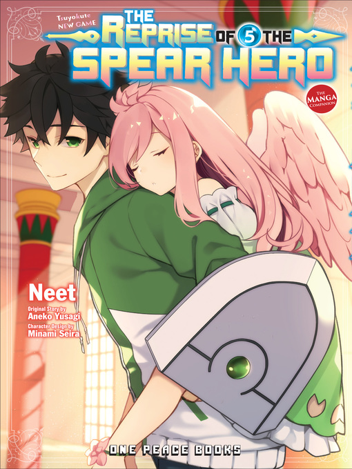 Title details for The Reprise of the Spear Hero, Volume 5 by Aneko Yusagi - Available